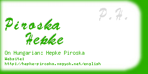 piroska hepke business card